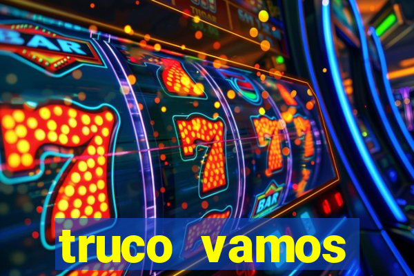 truco vamos torneios online